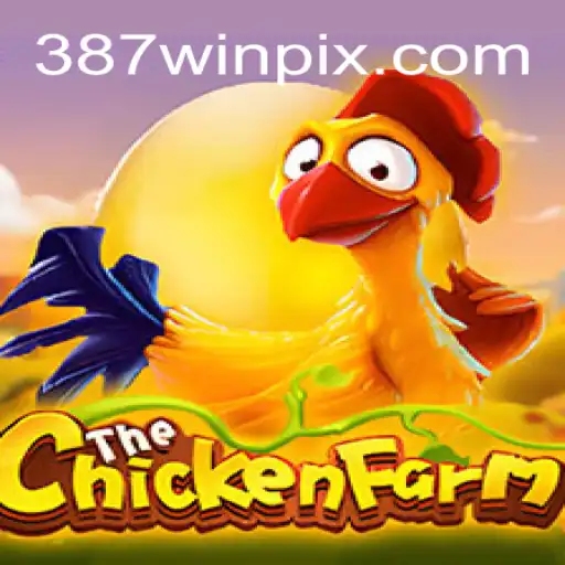 Descubra o Fenômeno do Jogo 'ChickenFarm' e o Surgimento da Estratégia '387 Win'